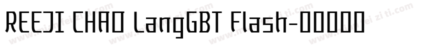 REEJI CHAO LangGBT Flash字体转换